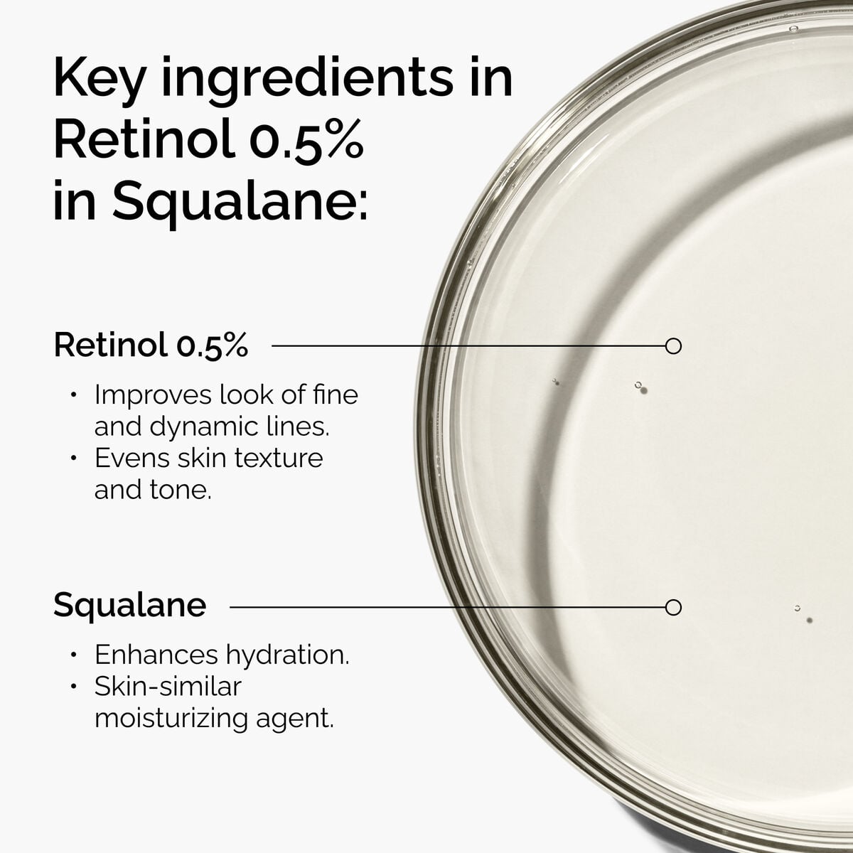 retinol-0-5-in-squalane-a8 FY25-D41247-ORD-Web-PDP-Rtnl-05pct-Sql-1x1-EN-2a.jpg